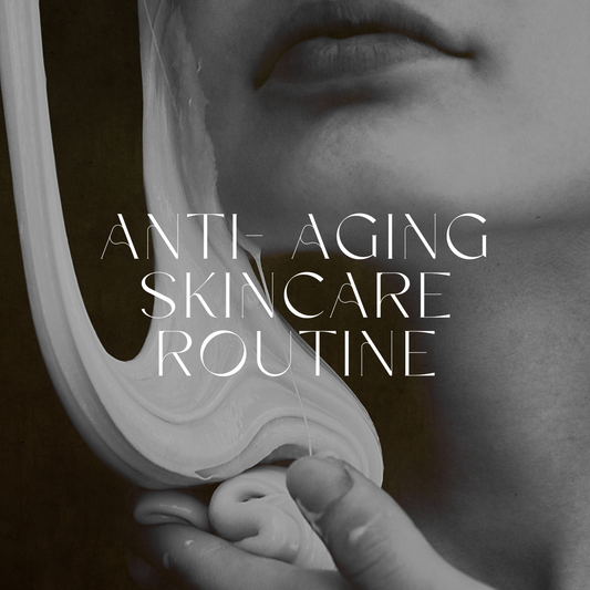 The Most Effective Anti-Aging Skincare Routine